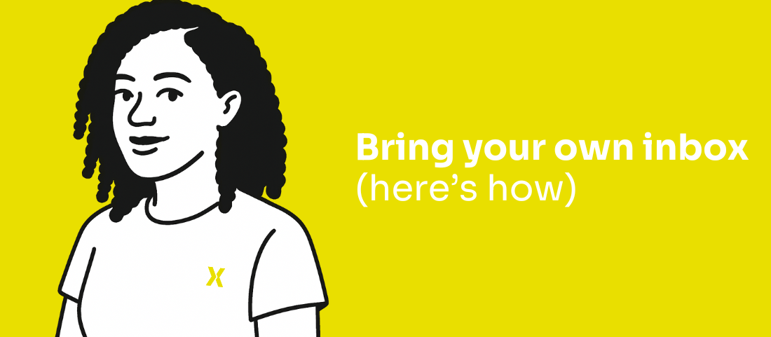 illustration of a person next to the words "bring your own inbox (here's how)"